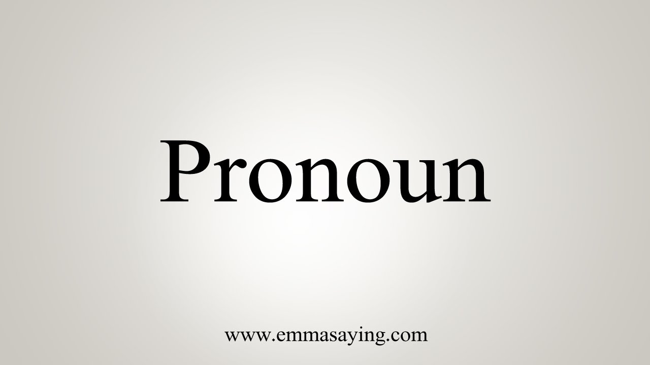 how-to-say-pronoun-youtube