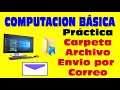 Computacion Basica, Practicas, carpeta archivos comprimido envio por correo