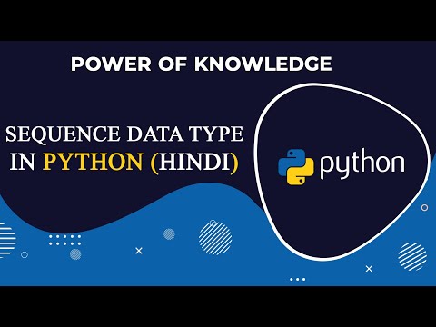 Use Of Sequence Data Type In Python (Hindi)