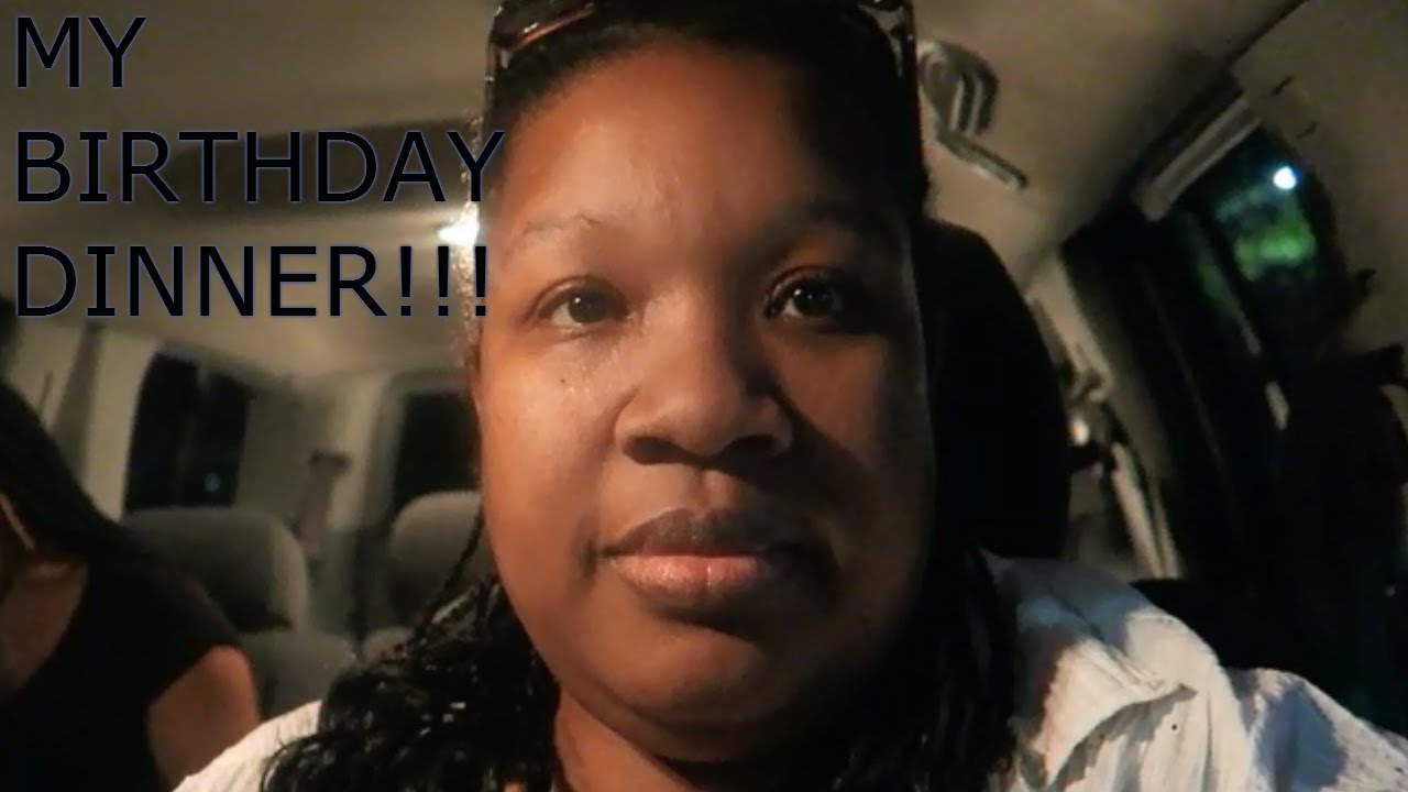 BIRTHDAY DINNER!!! - YouTube