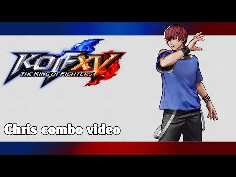 KoF XV: Chris combo video