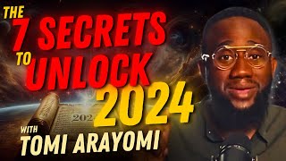 Unlock God's Secrets for 2024 with these 7 Powerful Strategies! with @TomiArayomi