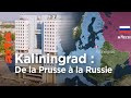 Kaliningrad  de la prusse  la russie  le rtro des cartes  arte