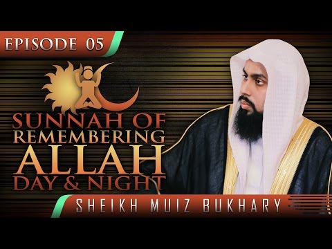 sunnah-of-remembering-allah-day-&-night-ᴴᴰ-┇-#sunnahrevival-┇-by-sheikh-muiz-bukhary-┇-tdr-┇