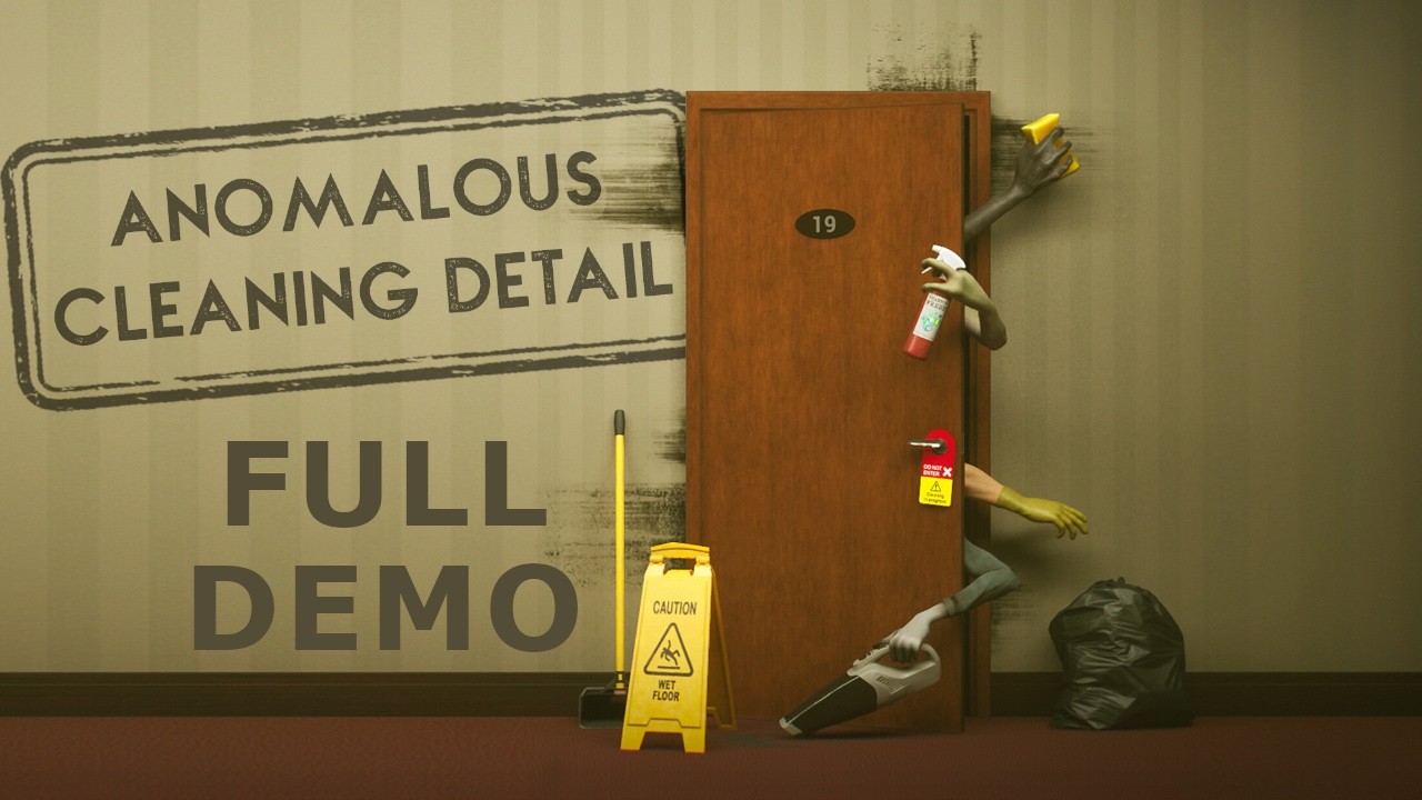 Anomalous Cleaning Detail - Full Demo Playthrough