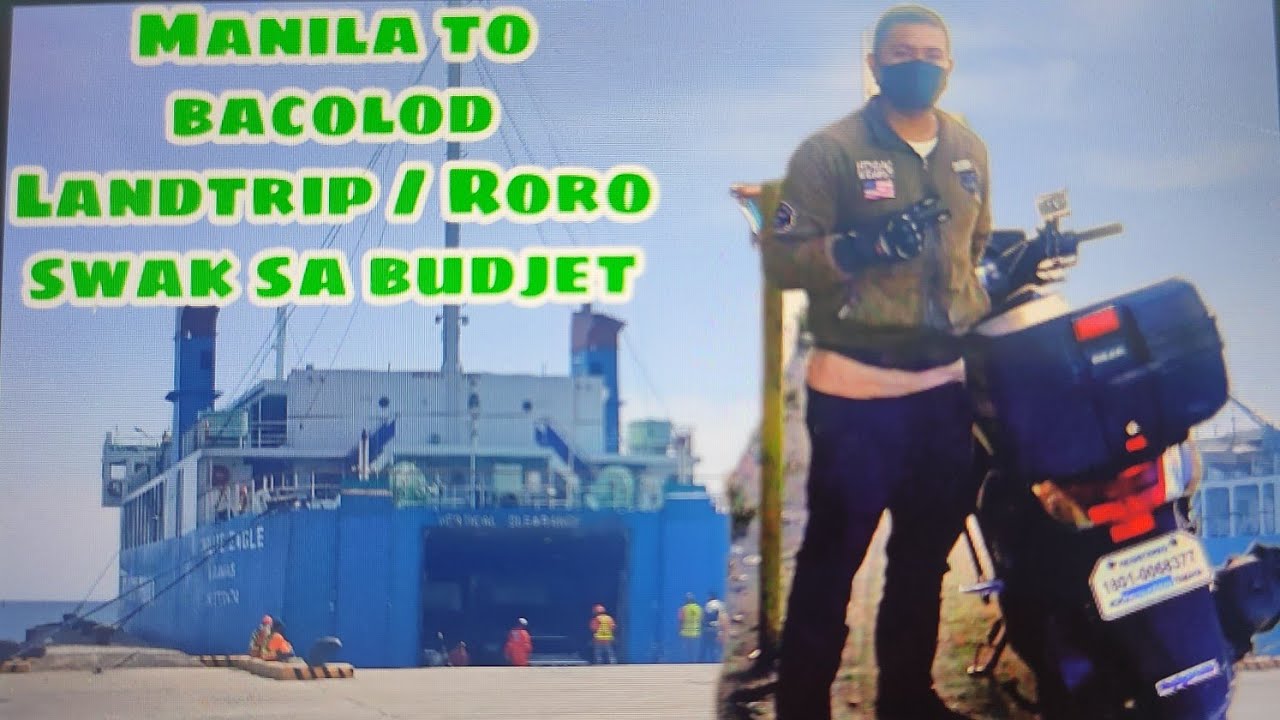 Manila to Bacolod Roro/Landtrip YouTube