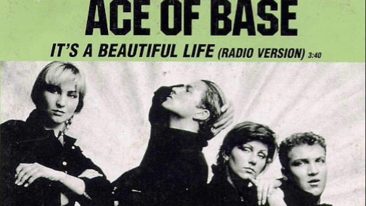 Beautiful life ace. Ace of Base beautiful Life. Its a beautiful Life песня. Ace of Base beautiful Life обложка. ИТС бьютифул лайф песня.