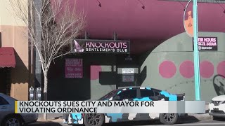 Knockouts strip club sues City of Albuquerque and mayor over March 4 closure attempt