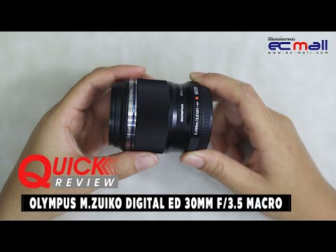 Quick Review : Olympus M.Zuiko Digital ED 30mm f/3.5 Macro