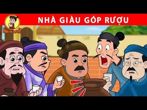 NHÀ GIÀU GÓP RƯỢU – Nhân Tài Đại Việt – Phim hoạt hình – Truyện Cổ Tích Việt Nam | Xưởng Phim mới 2023