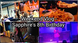 Weekend Vlog - Sapphire&#39;s 8th Birthday