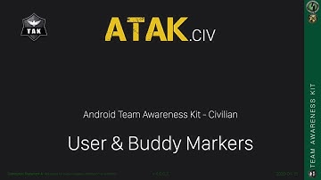 ATAK/CivTAK  Self Marker, Team/Buddy Markers