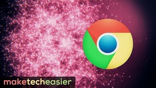 How to Use Chrome