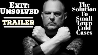 Exit: Unsolved | First Trailer | A New Cold Case Show By Detective Ken Mains Profile