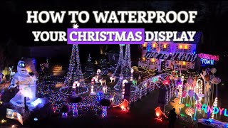 HOW TO WATERPROOF YOUR CHRISTMAS DISPLAY