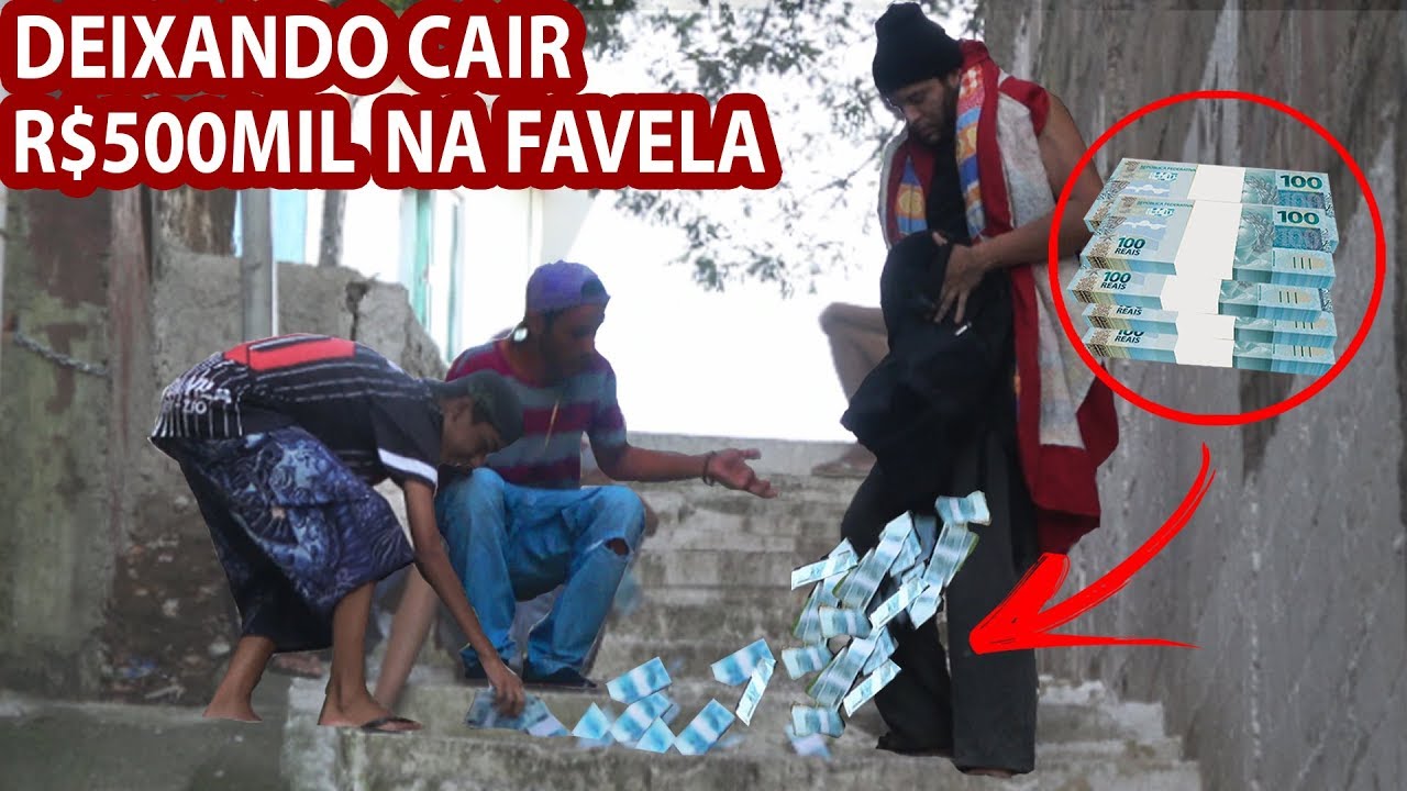 DEIXANDO CAIR R0.000,00 NA FAVELA