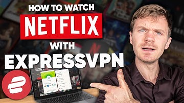 How to Watch Netflix With ExpressVPN: A Step-By-Step Guide