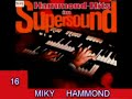 SUPERSOUND  ,,  16  ,,  MIKY HAMMOND