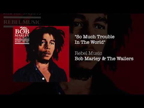 So Much Trouble In The World (1986) - Bob Marley & The Wailers 