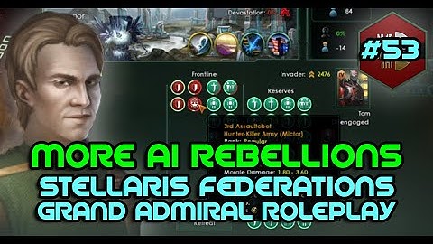 Stellaris Federations Roleplay Grand Admiral * AI Rebellion! * (Void Dwellers, 2.6.3, 2020) Part #53