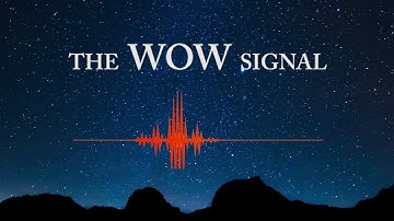 Wow signal Explained - Where and how it came under the radar ?