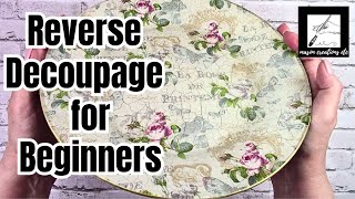 How to REVERSE DECOUPAGE on a Glass Plate for BEGINNERS - Step by Step Tutorial