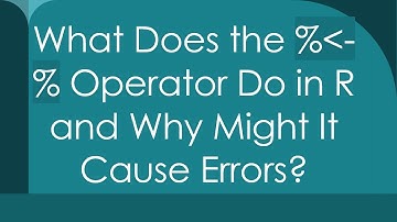 What Does the % -% Operator Do in R and Why Might It Cause Errors?