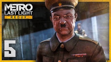 Metro Last Light Redux | Walkthrough Part 5: BETRAYAL - PC Gameplay