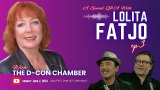 Special Q&A with Lolita Fatjo | The D-Con Chamber - Ep. 3