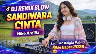 Nike Ardilla  Sandiwara Cinta slow Remix Version  Nostalgia Beat Id