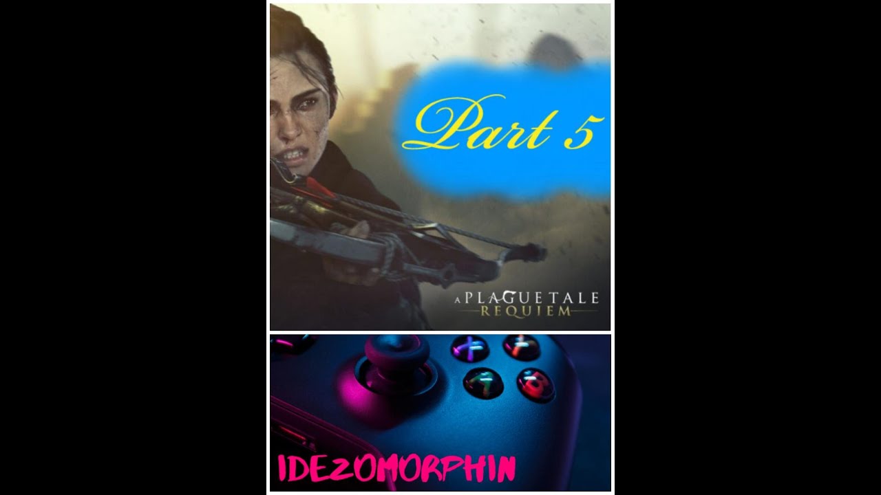 A Plague Tale: Requiem 5 Part Частина П'ята no commentary French voice acting