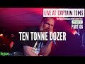 Capture de la vidéo Ten Tonne Dozer Live| Lact Showcase E2 Part 06