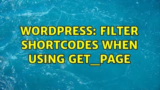 Wordpress: Filter Shortcodes when using get_page
