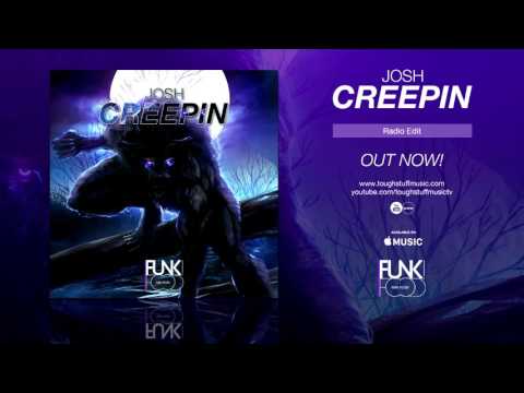 Josh - Creepin (Official Audio)