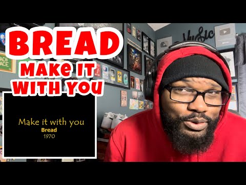 Bread - Make It With You 