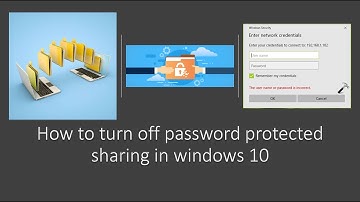 How to Turn off password protected sharing in windows 10 Latest 2021