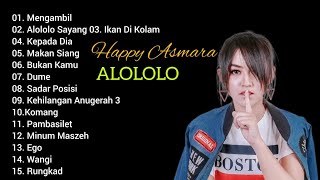 Full Album Happy Asmara - Alolo Sayang