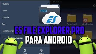 ES FILE EXPLORER PRO ULTIMA VERSIÓN PARA ANDROID 2019 screenshot 4