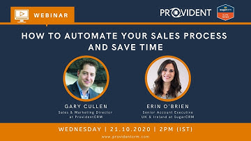 ProvidentCRM Webinar: How To Automate Your Sales Process and Save Time
