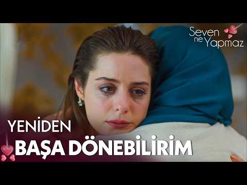 Nazlı hüngür hüngür ağladı | Seven Ne Yapmaz 7. Bölüm