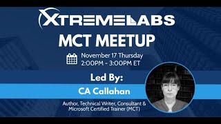 November MCT Meetup - Hosted by XtremeLabs! screenshot 3