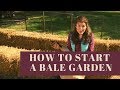 How to Begin "Hay Bale" Gardening or How to Start a Straw Bale Garden