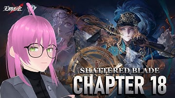 SHATTERED BLADE Chapter 18 Part 1 & Catherine Hella Gacha | PATH TO NOWHERE Reaction & Playthrough
