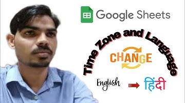 How to change google sheet Time zone and Language ll Changing of Language and Time in google sheet l