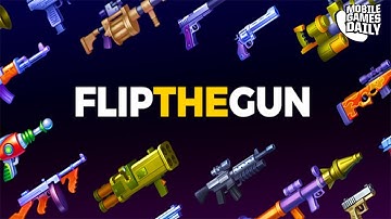 FLIP THE GUN SIMULATOR GAME - ALL GUNS & CHALLENGES - Gameplay Part 1 (iOS Android)