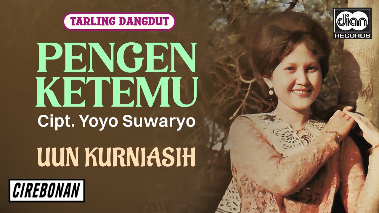 Uun Kurniasih - Pengen Ketemu | Tarling Dangdut | Cirebonan | Official Audio