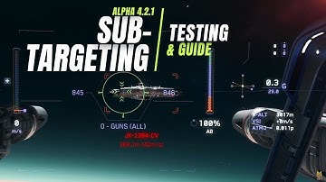 Sub-Targeting Test & Guide In 4.2.1: Precision Missile Strike In Sub-Targeting Mode | Star Citizen4k