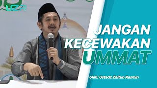 Kajian Umum di Masjid K.H. Ahmad Dahlan dengan judul JANGAN KECEWAKAN UMMAT || Ustadz Zaitun Rasmin