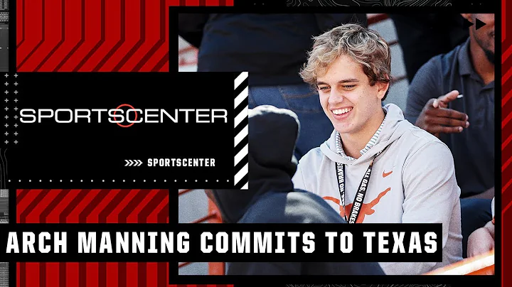 🚨 QB Arch Manning has committed to the Texas Longhorns 🚨 | SportsCenter
