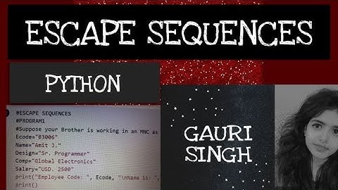ESCAPE SEQUENCE Python |Class 12 | Super Easy explanation through Program Practice